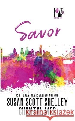 Savor Susan Scott Shelley Chantal Mer  9798223146476