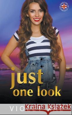 Just One Look Violet Rae   9798223156727 Violet Rae