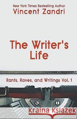 The Writer's Life Vincent Zandri   9798223166245 Vincent Zandri