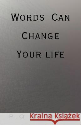 Words Can Change Your life P Q Mhlongo   9798223186434 P.Q Mhlongo