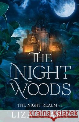 The Night Woods Liza Clarke 9798223195108