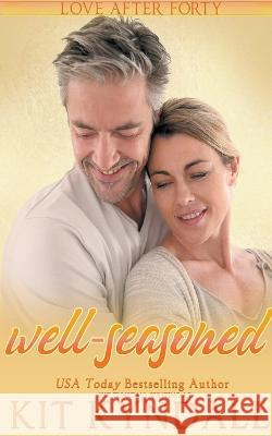 Well-Seasoned Kit Kyndall   9798223204992 Amourisa Press