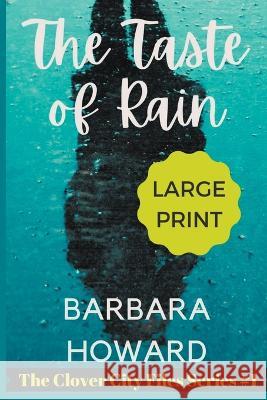 The Taste of Rain Large Print Barbara Howard   9798223213949 Barbara Howard Media