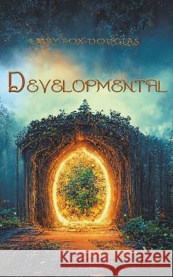 Developmental Emily Fox-Douglas   9798223219507