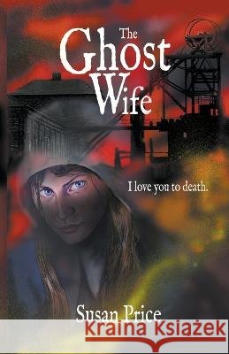 The Ghost Wife Susan Price   9798223219903 Susan Price