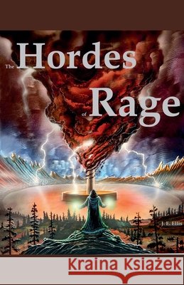 The Hordes of Rage J E Ellis   9798223227403 Feral Child Publishing