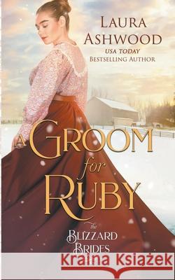 A Groom For Ruby Laura Ashwood 9798223231189