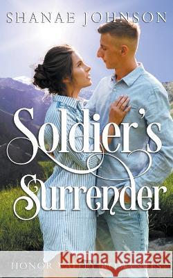 Soldier's Surrender Shanae Johnson   9798223244783 Those Johnson Girls