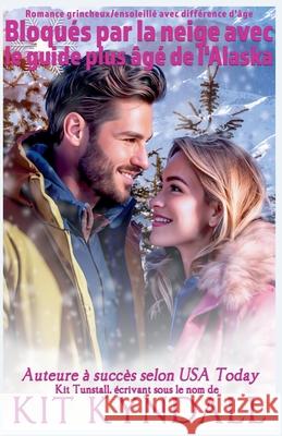 Bloques par la neige avec le guide plus age de l'Alaska Kit Kyndall   9798223252399 Amourisa Press