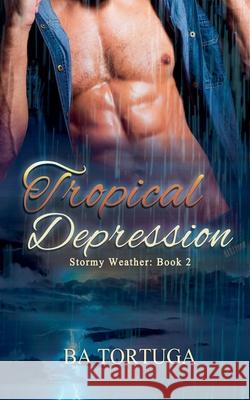 Tropical Depression Ba Tortuga 9798223258148