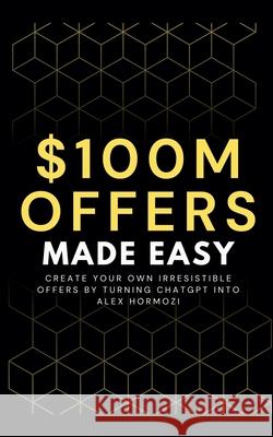 100M Offers Made Easy Ben Preston 9798223265504 Ben Preston