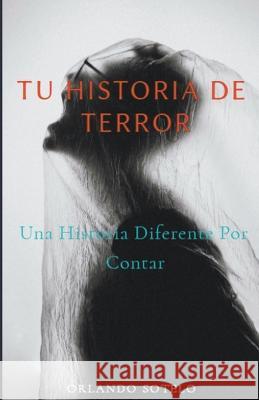 Tu historia de terror Orland   9798223267249 Orlando