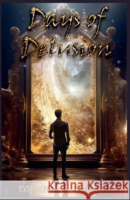 Days of Delusion Deborah Thomas 9798223267720