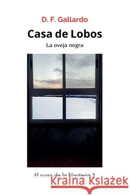 Casa de Lobos D F Gallardo   9798223268154 D.F. Gallardo
