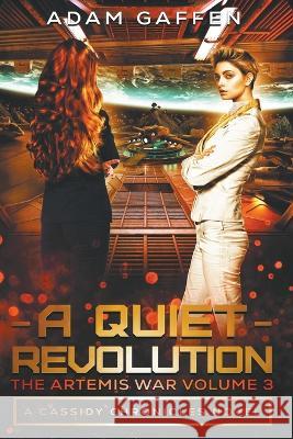 A Quiet Revolution Adam Gaffen   9798223291923 Adam Gaffen