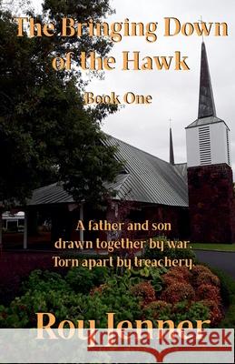 The Bringing Down of the Hawk Roy Jenner 9798223305002 Roy Jenner