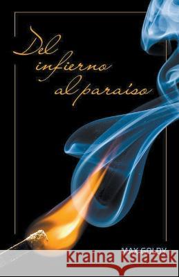 Del Infierno al Paraiso Max Goldy   9798223308881 Max Goldy