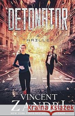 Detonator Vincent Zandri 9798223317777