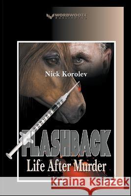 Flashback Nick Korolev   9798223325185 Wordwooze Publishing