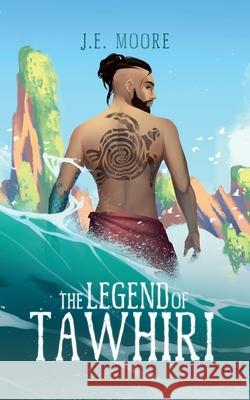 The Legend of Tawhiri J E Purrazzi   9798223343158 J.E. Purrazzi