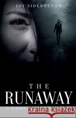 The Runaway Joy Sidebottom 9798223348566
