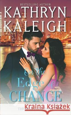 On the Edge of Chance Kathryn Kaleigh   9798223348931 Kst Publishing
