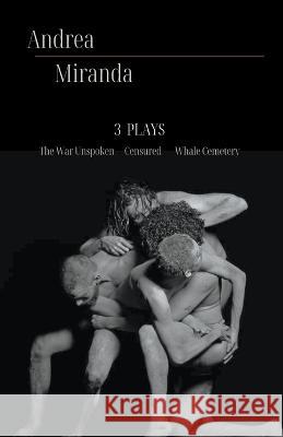 3 Plays Andrea Miranda   9798223367345 Manifiesto Escenico