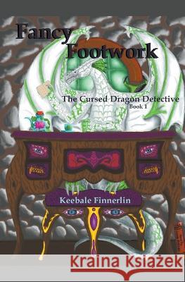 Fancy Footwork Keebale Finnerlin   9798223381754 Jaca Nuli Publishing