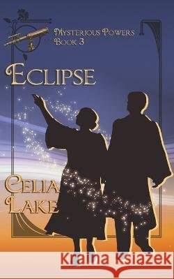 Eclipse Celia Lake   9798223385530
