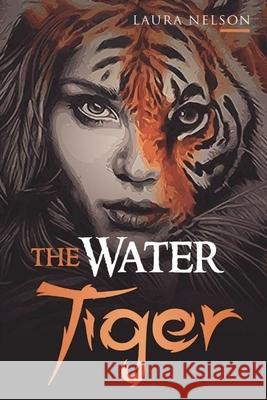 The Water Tiger Laura Nelson 9798223397359
