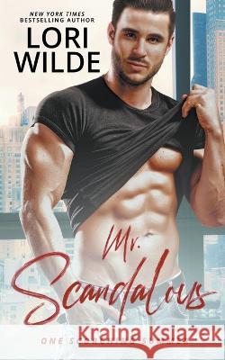 Mr. Scandalous Lori Wilde   9798223421559 Lori Wilde