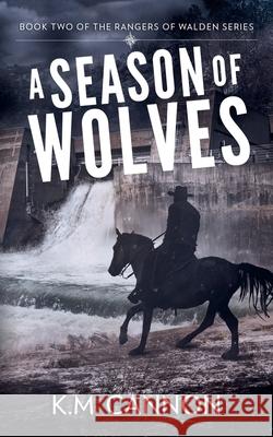 A Season of Wolves K M Cannon 9798223439431 Studio 465