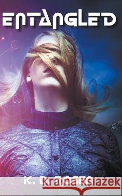 Entangled K D Rosen   9798223452140 Uplit Press