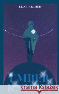 Ember Knight Leon Archer 9798223454519