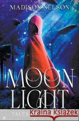 Moonlight Madison Nelson   9798223473428 Madison Nelson