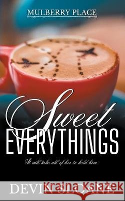 Sweet Everythings Devin Sloane   9798223484004