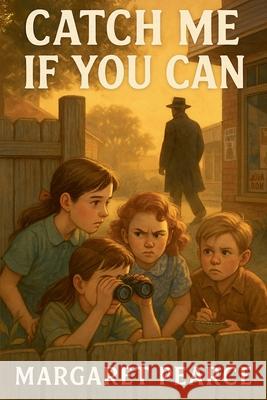 Catch Me If You Can Margaret Pearce 9798223501114