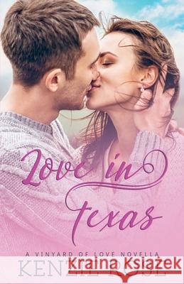 Love In Texas Kenzie Rose 9798223502111