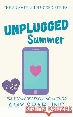 Unplugged Summer Amy Sparling   9798223503057 Amy Sparling
