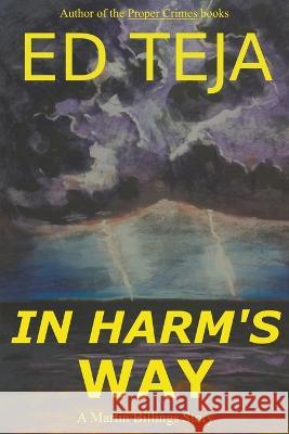In Harm's Way Ed Teja   9798223505730 Float Street Press