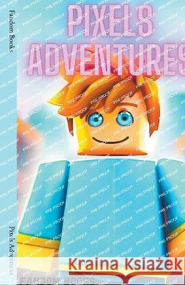 Pixels Adventures Fandom Books   9798223505808 Fandom Books