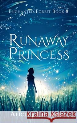 The Runaway Princess Alicia J Chumney   9798223507710 Alicia J. Chumney