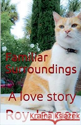 Familiar Surroundings Roy Jenner   9798223513681 Lawrence Davidson