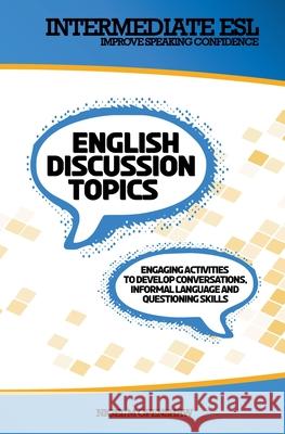 Intermediate English Discussion Topics Nigel M Openshaw   9798223513858 Nigel M Openshaw