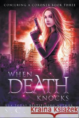 When Death Knocks S C Stokes   9798223516743 S.C. Stokes