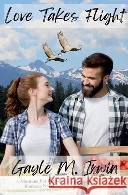 Love Takes Flight Gayle M Irwin   9798223527503 Waggin Tales Inspirational Pet Books