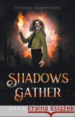 Shadows Gather Shana Stephens   9798223532521