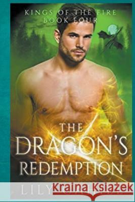 The Dragon's Redemption Lily Cahill   9798223534532 Lily Cahill