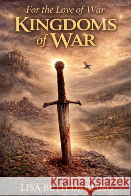 Kingdoms of War Lisa Beth Darling   9798223551249