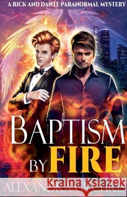Baptism by Fire Alexandra Gilchrist   9798223551744 Alexandra Gilchrist